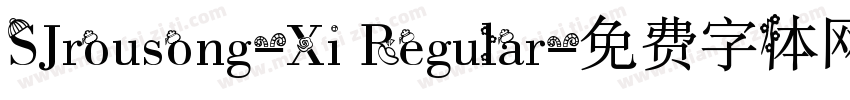 SJrousong-Xi Regular字体转换